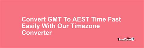gmt+1 to aest|GMT to AEST conversion .